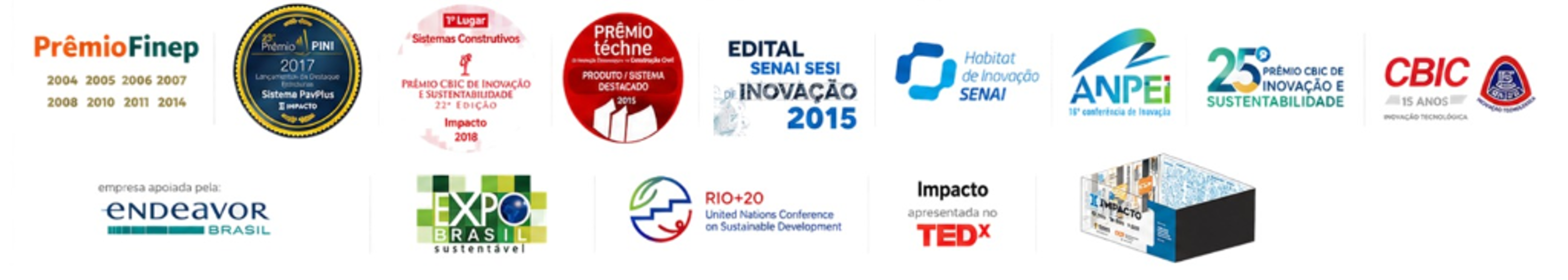 Prêmios e Reconhecimentos — Prêmio Finep, Prêmio PINI, Prêmio CBIC, Prêmio Techne, Edital Senai Sesi, Habitat Senai, ANPEI, Rio+20 UN, TEDx, Endeavor